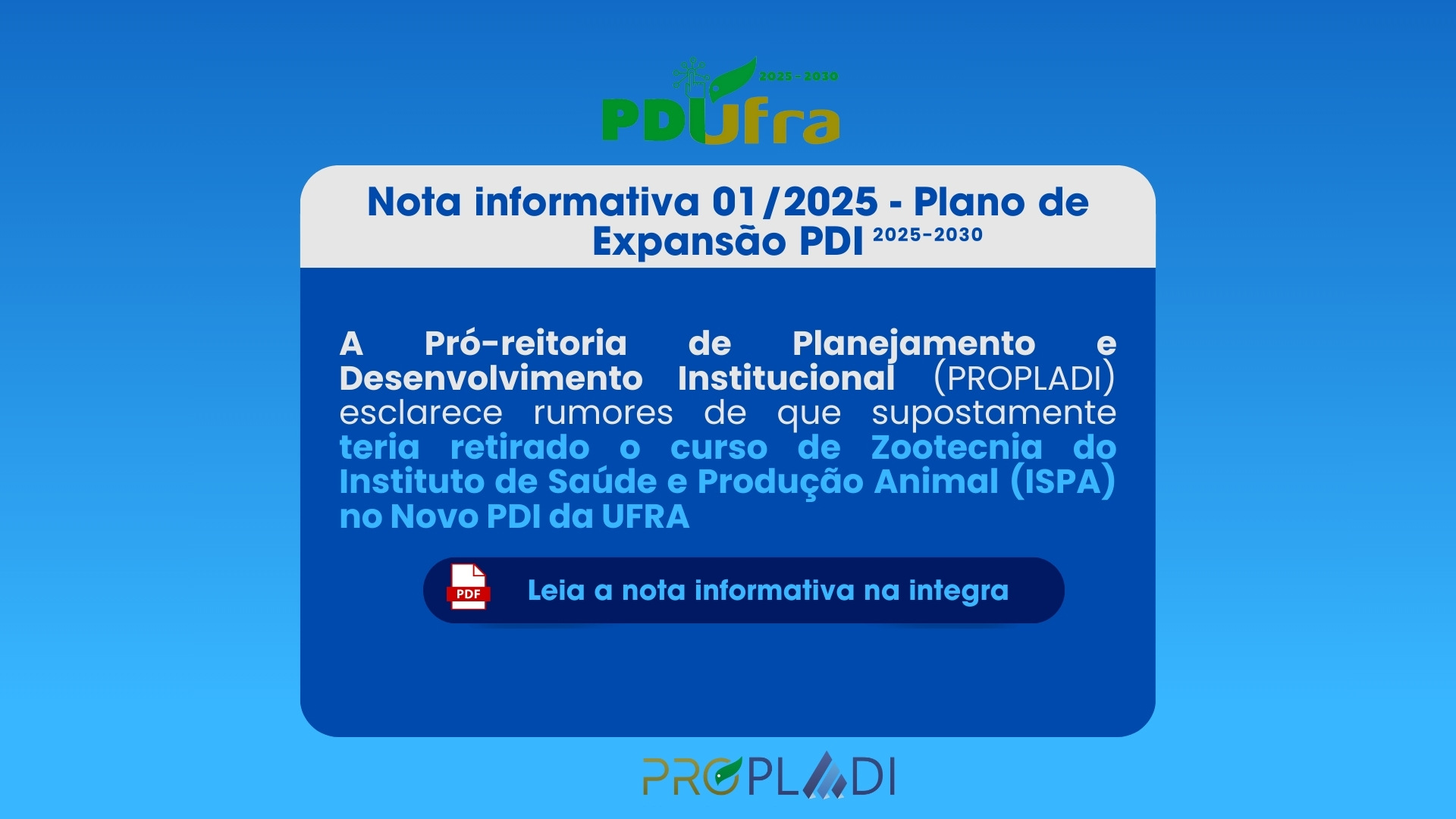 A Pró-reitoria de Planejamento e Desenvolvimento Institucional (PROPLADI) emite nota esclarecimento